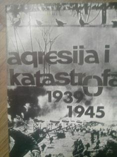 agresija i katastrofa 1939 1945  