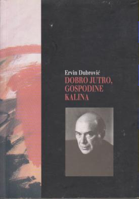 dobro jutro, gospodine kalina  