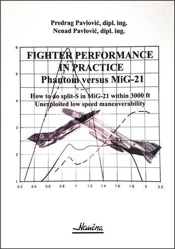 fighter performance in practice phantom versus mig 21 