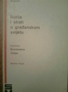 iluzija i strah u građanskom svijetu  
