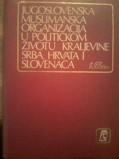jugoslovenska muslimanska organizacija u političkom životu kraljevine srba, hrvata i slovenaca  