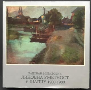 likovna umetnost u šapcu 1900 1980  