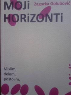 moji horizonti mislim , delam , postojim  