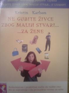 ne gubite živce zbog malih stvari  