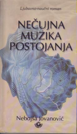nečujna muzika postojanja  