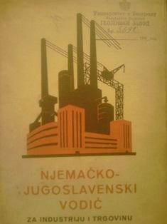 njemačko jugoslavenski vodič za industriju i trgovinu  