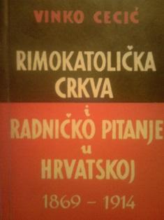 rimokatolička crkva i radničko pitanje u hrvatskoj 1869 1914  