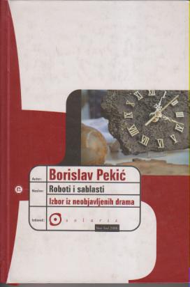 roboti i sablasti izbor iz neobjavljenih drama  