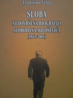 sloba, nedovršena biografija slobodana miloševića  