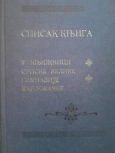 spisak knjiga u knjižnici srpske velike gimnazije karlovačke  