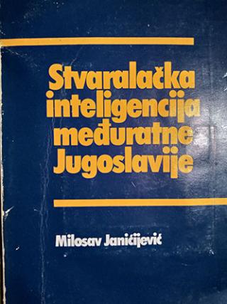 stvaralačka inteligencija međuratne jugoslavije  