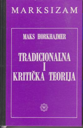 tradicionalna i kritička teorija  