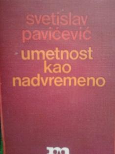umetnost kao nadvremeno  