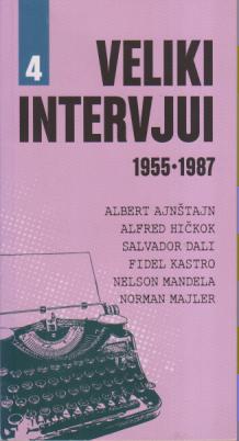 veliki intervjui 1955 1987 ajnštajn hičkok dali kastro mandela majler  