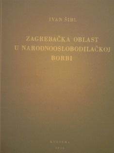 zagrebačka oblast u narodnooslobodilačkoj borbi  