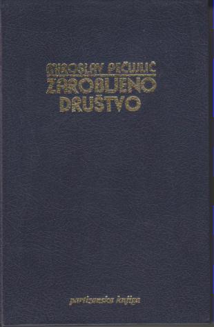 zarobljeno društvo  