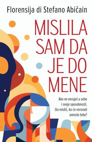 mislila sam da je do mene florensija di stefano abičain 