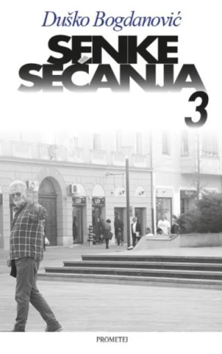 senke sećanja 3 duško bogdanović 