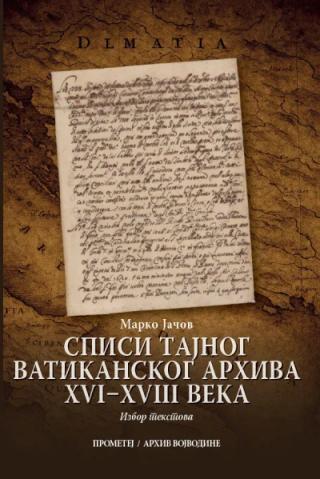 spisi tajnog vatikanskog arhiva xvi xviii veka marko jačov 