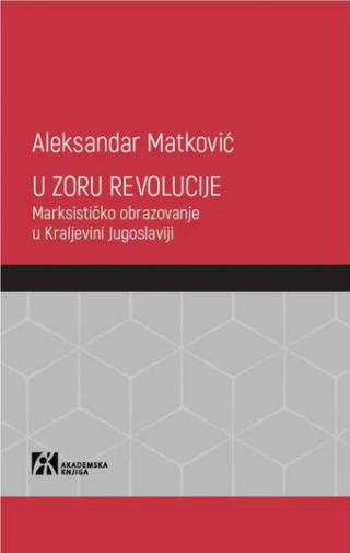 u zoru revolucije aleksandar matković 