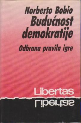 budućnost demokratije odbrana pravila igre  