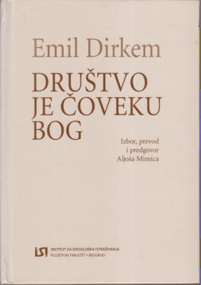 društvo je čoveku bog emil dirkem  