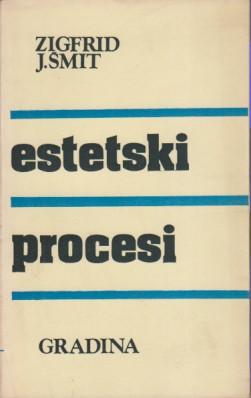 estetski procesi prilozi teoriji jedne ne mimetičke umetnosti i književnosti  