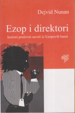 ezop i direktori korisni poslovni saveti iz euopovih basni  