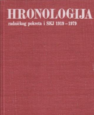 hronologija radničkog pokreta i skj 1919 1979 tom 1 1919 1941  