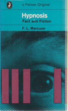 hypnosis fact and fiction marcuse  