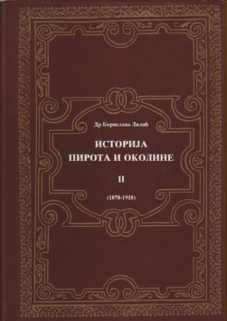 istorija pirota i okoline 1 2, prva knjiga 1804 1878 druga knjiga 1878 1918  