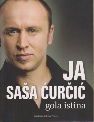 ja saša ćurčić gola istina  