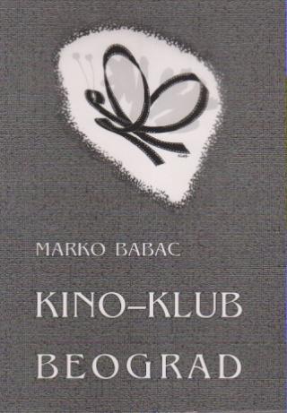 kino klub beograd uspomene, b a b a c  