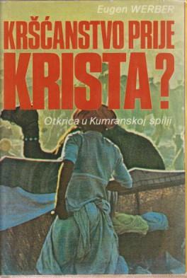 kršćanstvo prije krista otkrića u kumranskoj špilji  
