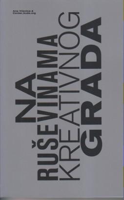 na ruševinama kreativnog grada  