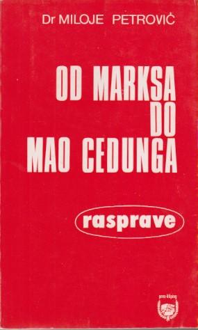 od marksa do mao cedunga rasprave  