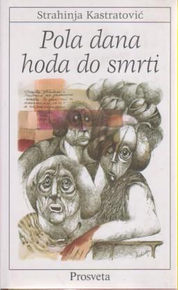 pola dana hoda do smrti  