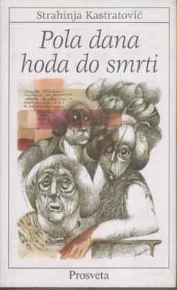 pola dana hoda do smrti adv kastartović  