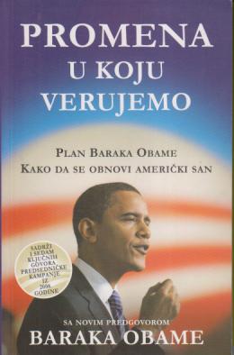 promena u koju verujem plan baraka obame kako da se obnovi američki san  