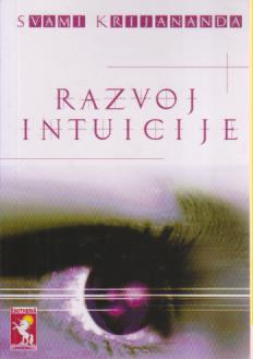 razvoj intuicije kako prepoznati unutrašnjeg vodiča i verovati mu  