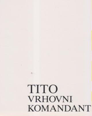 tito vrhovni komandant  