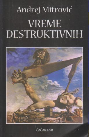 vreme destruktivnih  