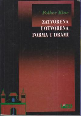 zarvorena i otvorena forma u drami  