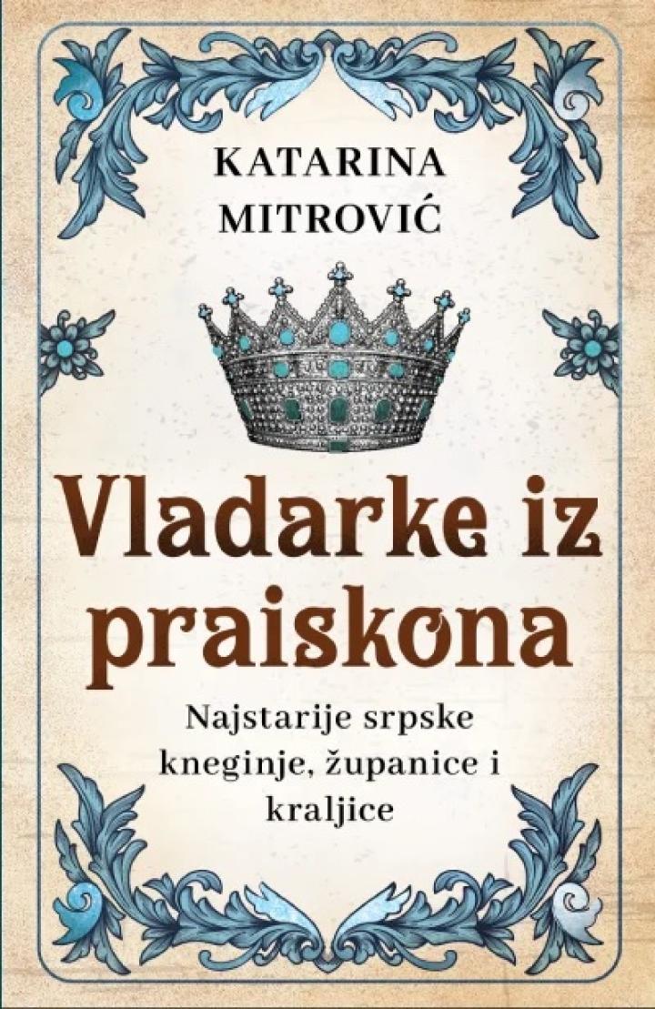 vladarke iz praiskona najstarije srpske kneginje, županice i kraljice 