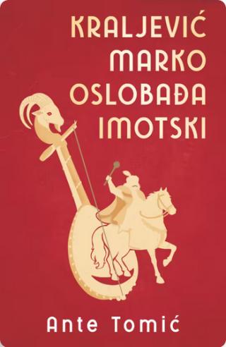 kraljević marko oslobađa imotski ante tomić 