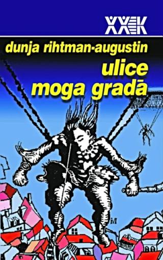 ulice moga grada dunja rihtman auguštin 