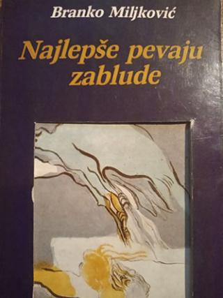 najlepše pevaju zablude  