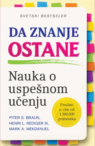 da znanje ostane nauka o uspešnom učenju henri l rediger iii mark a mekdanijel piter s braun 