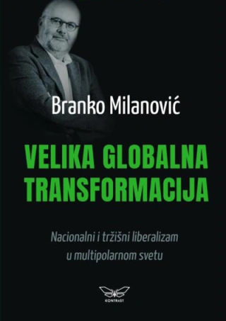 velika globalna transformacija branko milanović 