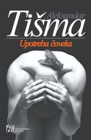 upotreba čoveka aleksandar tišma 